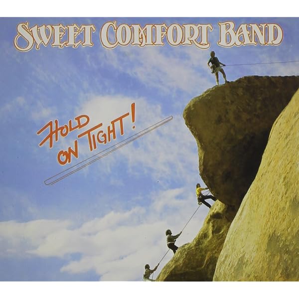 SWEET COMFORT BAND - SWEET COMFORT BAND Hold On Tight: 30th